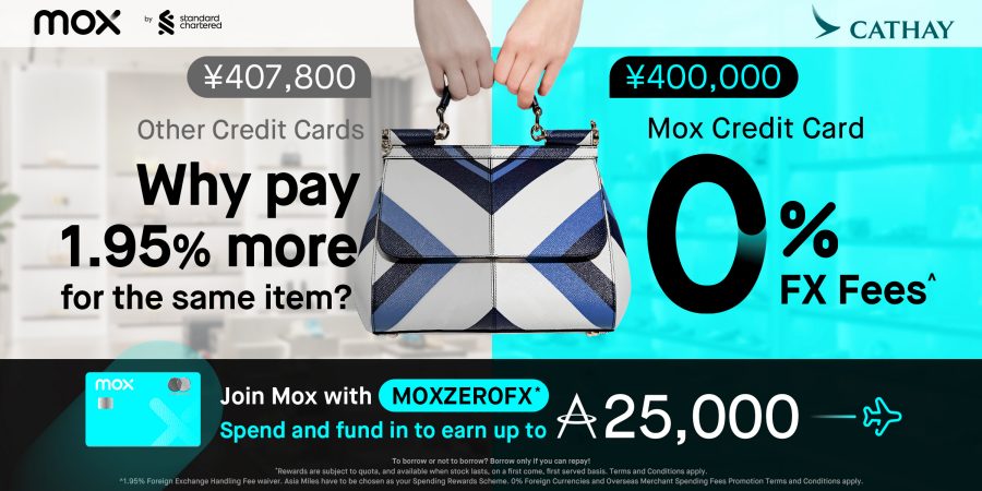 A hand holds a handbag, illustrating the savings of using the Mox Credit Card with 0% FX Fees. Other credit cards charge 1.95% or more for the same item. It encourages viewers to "Join Mox with "MOXZEROFX". Spend and fund in to earn 25,000 Asia Miles."